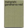Maharishi gandharva-ved by Hartmann/