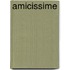 Amicissime
