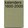 Kalenders 1800-2000 by J.F. Seijlhouwer