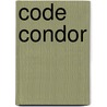 Code condor by Jonathan Verkade