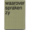 Waarover spraken zy by C. Wilkeshuis