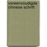 Vereenvoudigde chinese schrift door Holger Henke