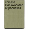 Chinese klankwoorden of phonetics by Holger Henke