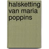 Halsketting van maria poppins door Travers