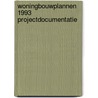 Woningbouwplannen 1993 projectdocumentatie door Onbekend