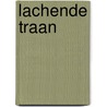 Lachende traan door H. Van Peteghem