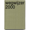 Wegwijzer 2000 door Jef de Jager