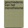 Geschiedenis van het monotheisme door Scheeres