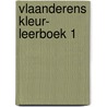 Vlaanderens kleur- leerboek 1 door Scheeres