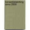 Koraanbewerking anno 2000 door J.G. Scheeres
