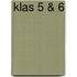 klas 5 & 6