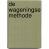 De Wageningse methode by Leon van den Broek