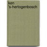 KEN 's-Hertogenbosch by Copy Support
