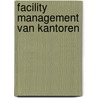 Facility Management van kantoren door Onbekend