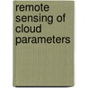 Remote sensing of cloud parameters door Onbekend