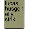 Lucas Husgen Elly Strik by L. Husgen