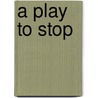 A play to stop door G. Kruip