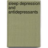 Sleep depression and antidepressants by A.L. van Bemmel