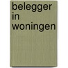 Belegger in woningen door Onbekend