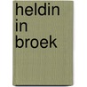 Heldin in broek door Kusters