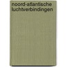 Noord-Atlantische luchtverbindingen by H.E. Aitink