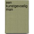 Een kunstgevoelig man