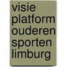 Visie platform ouderen sporten limburg door Borgie