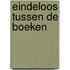 Eindeloos tussen de boeken