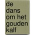 De dans om het gouden kalf