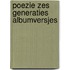 Poezie zes generaties albumversjes