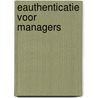 eAuthenticatie voor managers door P.G.L. Potgieser