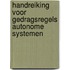 Handreiking voor gedragsregels autonome systemen