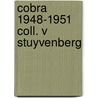 Cobra 1948-1951 coll. v stuyvenberg door Birtwistle