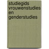 Studiegids Vrouwenstudies en genderstudies door A. Linders