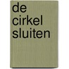 De cirkel sluiten by F.J.M. Gabrieels