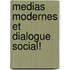 Medias modernes et dialogue social!