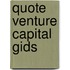 Quote Venture Capital gids