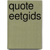 Quote eetgids by J. Kelder