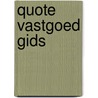 Quote vastgoed gids by Unknown