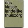Das klasse, landelijke thuiszorg by Piet de Busschere