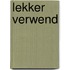 Lekker verwend