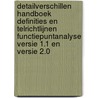 Detailverschillen handboek definities en telrichtlijnen functiepuntanalyse versie 1.1 en versie 2.0 door Nesma