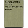 Beroepsprofiel van de maatschappelijk werker by Nel Jagt