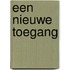 Een nieuwe toegang