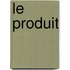 Le produit