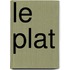 Le plat