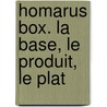 Homarus box. la base, le produit, le plat by T. Leduc
