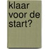 Klaar voor de start?