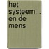 Het systeem... en de mens