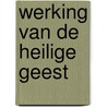 Werking van de heilige geest door Paauwe